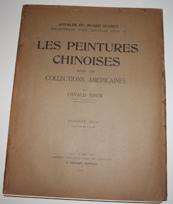 SIRN, OSVALD: - Les peintures chinoises dans les collections amricaines. Five volumes. Paris & Bruxelles 1927-28.