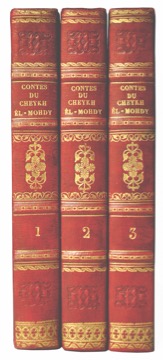 AL-MAHD AL-HIFNAWI, MUHAMMAD / MARCEL, JEAN JOSEPHE (Transl.): - Contes de Cheykh El-Mohdy, traduit de l'arabe le manuscrit original. Three volumes. Paris, Henri Dupuy, 1835.