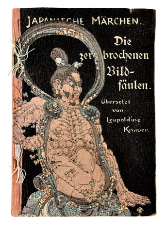 KNAUER, LEOPOLDINE (Transl.): - Die zerbrochenen Bildsulen. (The Broken Images). Japanische Mrchen. Tokyo, Takejiro Hasegawa, Showa 6, (1931).