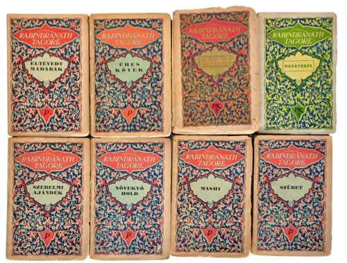 TAGORE, RABINDRANATH: - [A collection of Hungarian translations of Tagore's poetical works]. Budapest, Vilgirodalom (Otthon) 1921 & Pantheon Irodalmi Intzet (Globus) 1922.