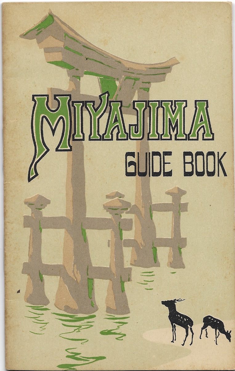 [MIYAJIMA, JAPAN]. - A Short Guide to Miyajima and Neighbourhood. Third edition. Hiroshima, Miyajima Hotel, 1918.