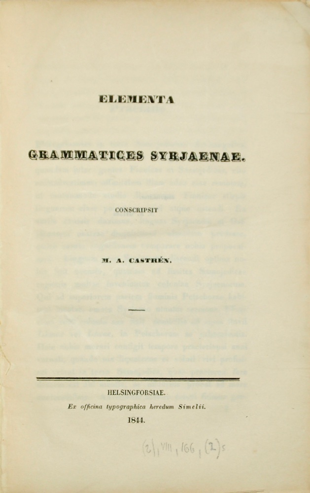 CASTRN, MATTHIAS ALEXANDER: - Elementa grammatices syrjaenae. Helsingfors, ex officina typographica heredum SimeliI, 1844.