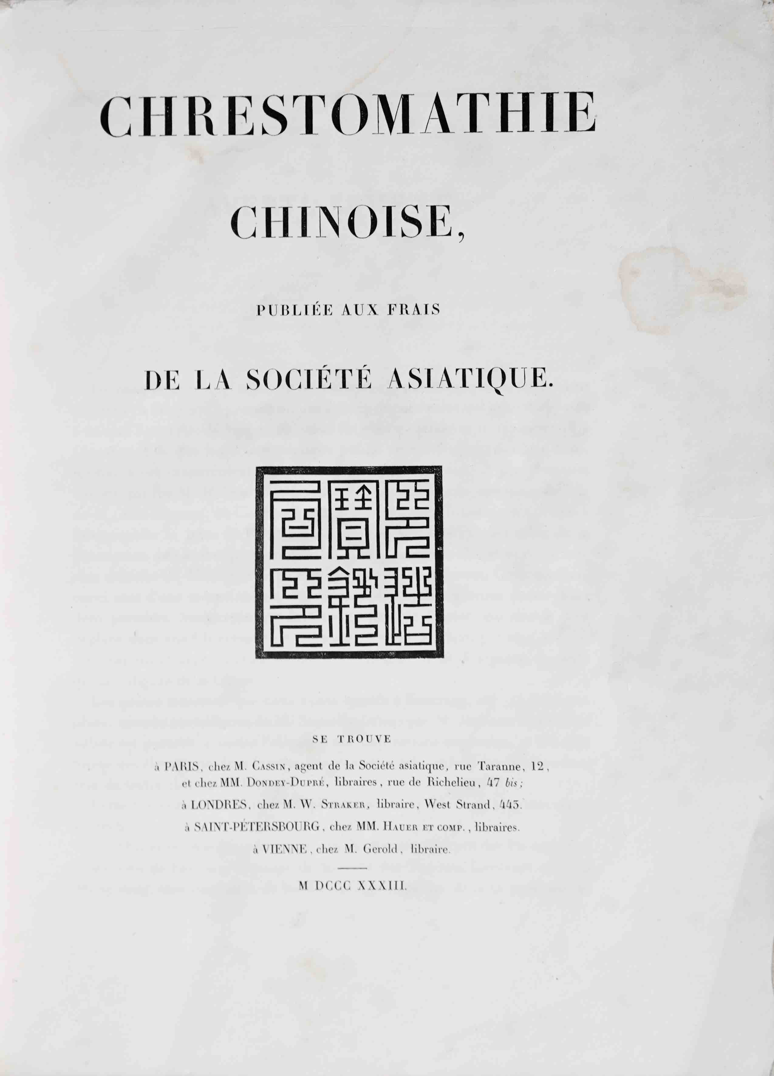 KLAPROTH, HEINRICH JULIUS (Ed.): -  Chrestomathie chinoise, publie aux frais de la Socit Asiatique. Paris, chez M. Cassin [etc.], 1833.