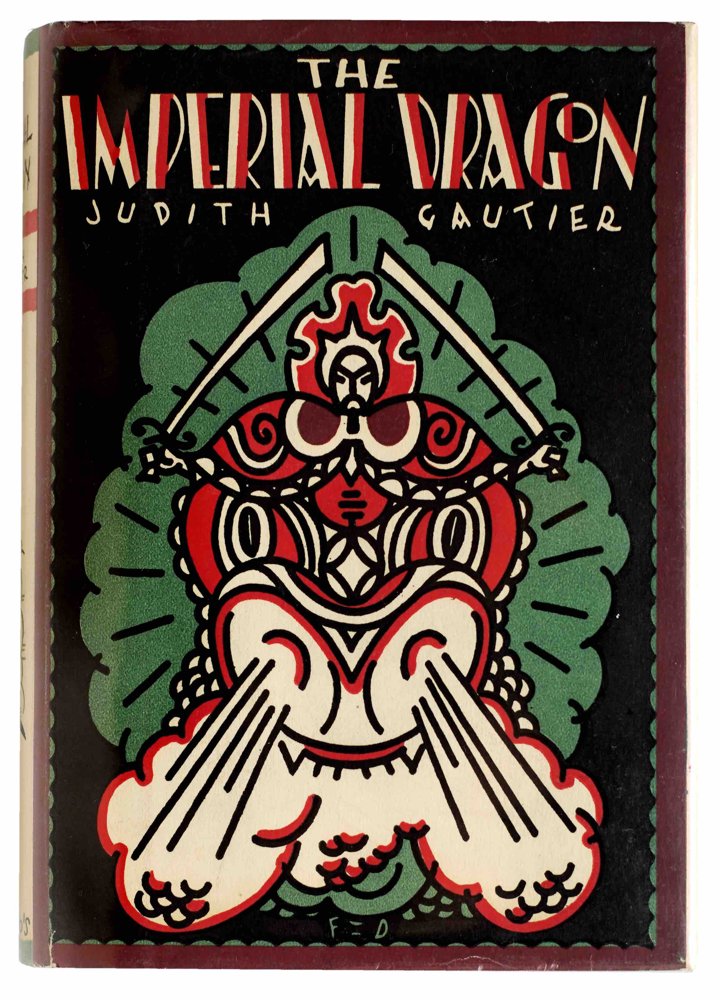 GAUTIER, JUDITH: - The Imperial Dragon. Translated by M.H. Bourchier. Brentano's Publisher (New York), Printed by Ebenezer Baylis & Son, The Trinity Press, Worcester,1928.
