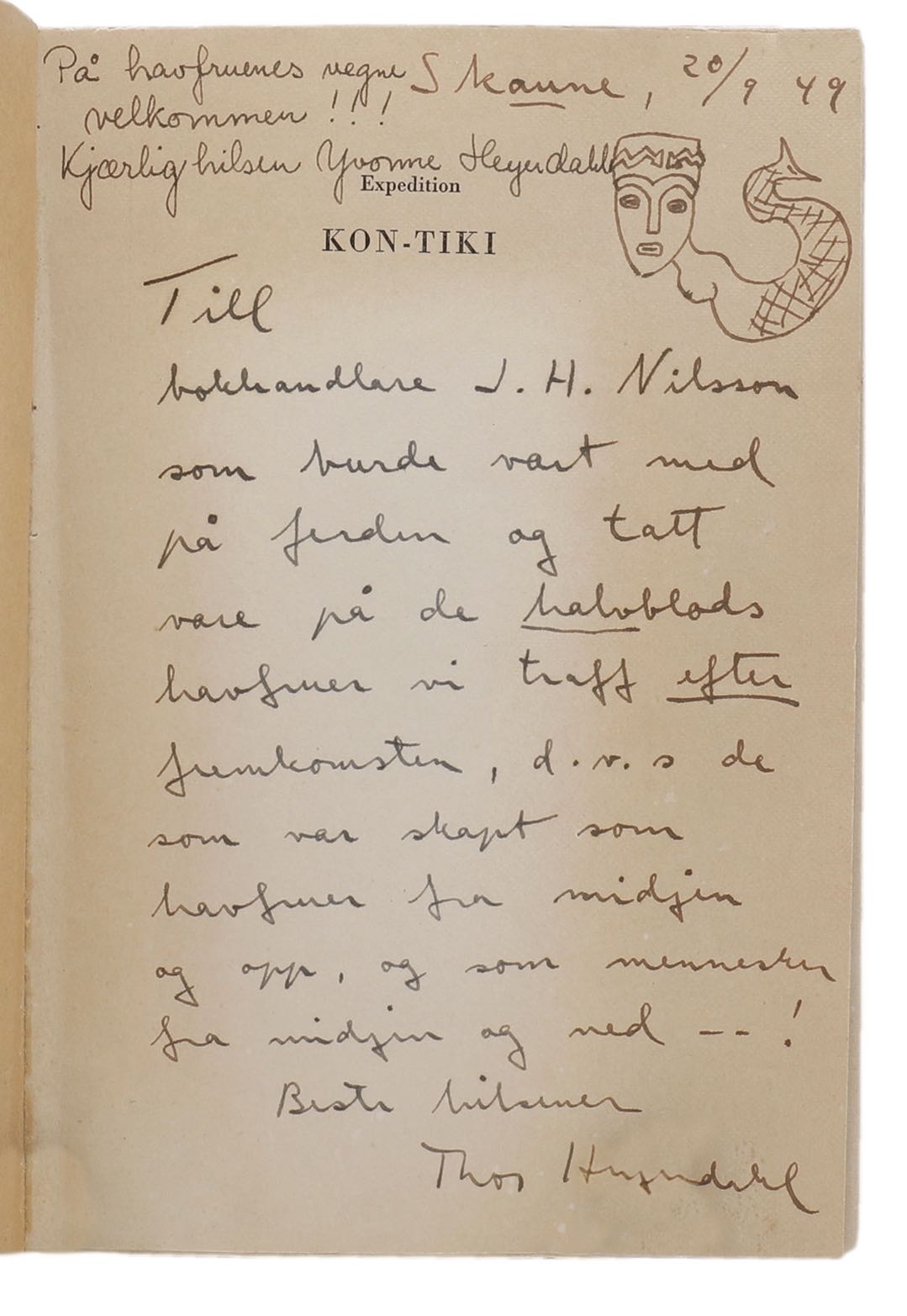 HEYERDAHL, THOR [With inscription] - Expedition Kon-Tiki. [Advance copy] Stockholm, A. Bonniers, 1949.