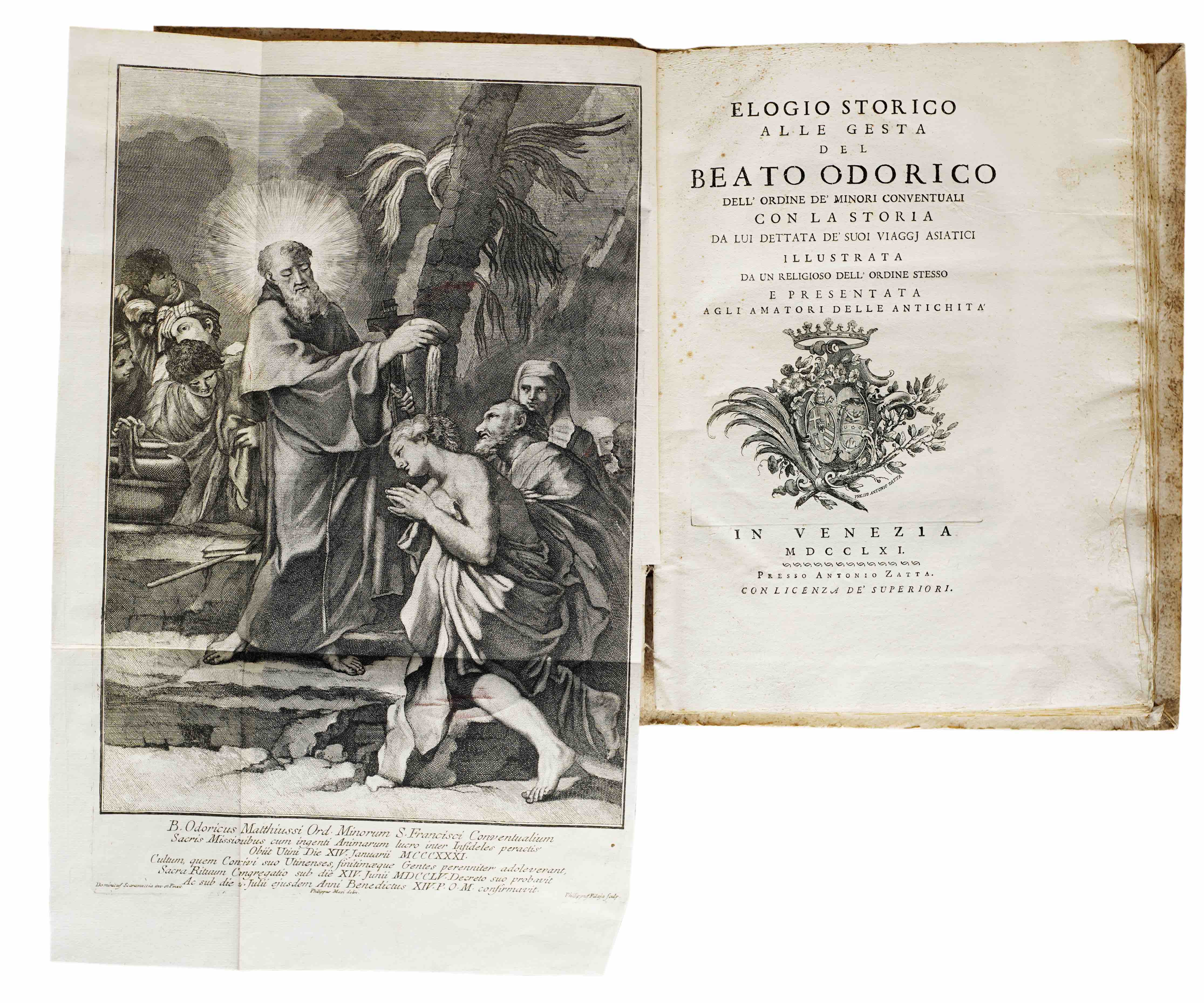 [ODORICO MATIUZZI] VENNI, GIUSEPPE: - Elogio storico alle gesta del Beato Odorico dell'ordine de minori conventuali con la storia da lui dettata de' suoi viaggi asiatici illustrata da un religioso dell' ordine stesso e presentata a gli amatori delle antichit. Venezia, Antonio Zatta, 1761.